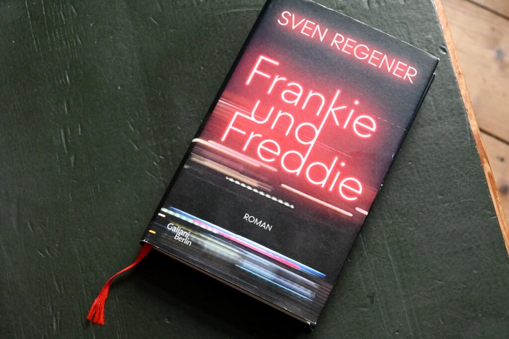 Sven Regener: Frankie und Freddie Sven Regener: Frankie und Freddie